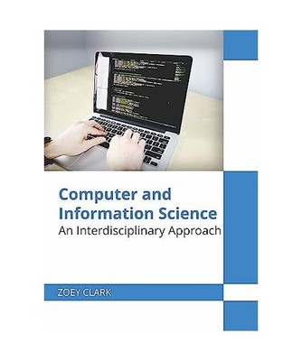 Computer and Information Science: An Interdisciplinary Approach