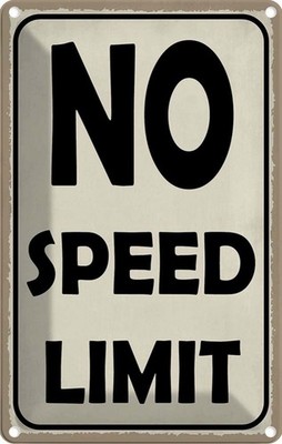 Blechschild 30x20 cm No speed limit Warnschild Hinweisschild Sicherheit Vorsicht