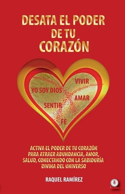 Raquel Ramírez | Desata el poder de tu corazón | Taschenbuch | Spanisch (2020)