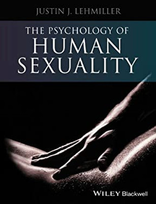 The Psychology of Human Sexuality Paperback Justin J. Lehmiller