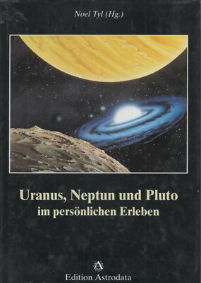 2 x Uranus, Neptun und Pluto von Noel Tyl  Pluto das Erotische Edition Astrodata