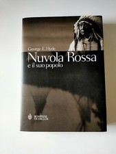 Nuvola Rossa e il suo popolo George E. Hyde 1°Ed.2001 Bompiani