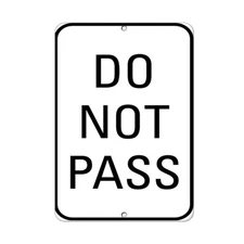Vertical Metal Sign Multiple Sizes Do Not Pass Traffic Weatherproof Street