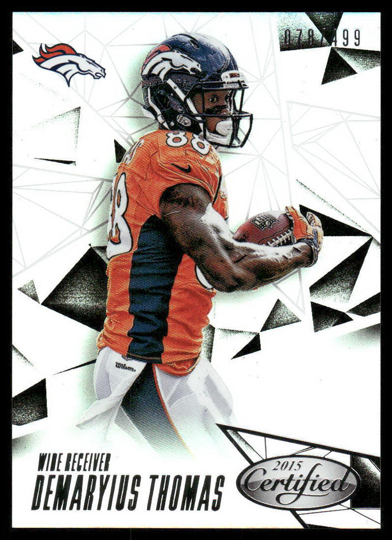 2015 Panini Certified Demaryius Thomas 40 Mirror Silver  SN499  Denver Broncos