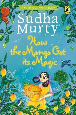 How the Mango Got its Magic (Puffin Ch..., Murty, Sudha