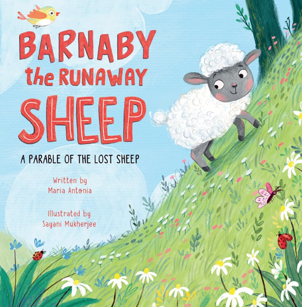 Maria Antonia Saya Barnaby the Runaway Sheep: A Parable of th (Copertina rigida)