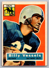 1956 TOPPS #120 BILLY VESSELS BALTIMORE COLTS ROOKIE LAST CARD IN SET. rookie card picture