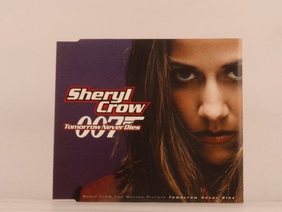 SHERYL CROW  TOMORROW NEVER DIES (JAMES BOND SOUNDTRACK) (G96) 4 Track CD Single