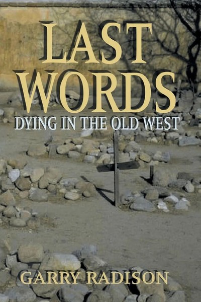 Garry Radison | Last Words | Taschenbuch | Englisch (2002) | Eakin Press-image
