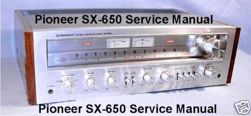 PIONEER SX-650 STEREO RECEIVER  SERVICE MANUAL ON A CD FREE SAME DAY SHIPPINMG