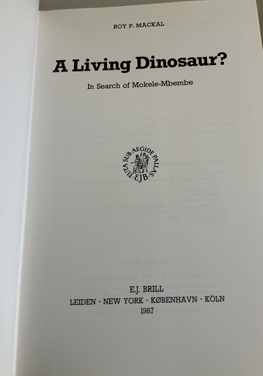 A Living Dinosaur?: In Search of Mokele-Mbembe by MacKal, Roy P