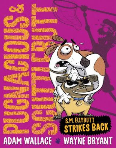 Pugnacious and Scuttlebutt: S.M. Ellybutt Strikes Back (Pugnacious and - Picture 1 of 2