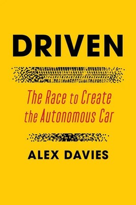 Driven | The Race to Create the Autonomous Car | Alex Davies | Englisch | Buch