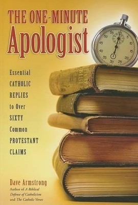 Dave Armstrong The One-Minute Apologist (Taschenbuch) (US IMPORT)