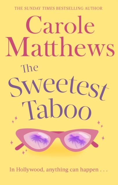 The Sweetest Taboo by Carole Matthews (Paperback Book)