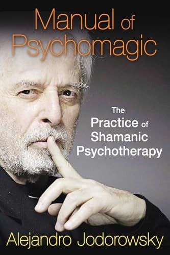 Manual of Psychomagic: The Practice of Shamanic Psychotherapy - Image 6