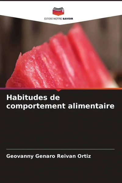 Geovanny Genaro Reivan Ortiz | Habitudes De Comportement Alimentaire | Buch-image