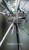Matthew Lewis | A Love That Will Fade | Buch | Englisch (2024)