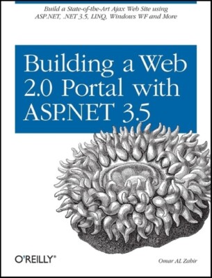 Building A Web 2 0 Portal With Asp 3 5: Learn How To Build A State-Of-The-A...