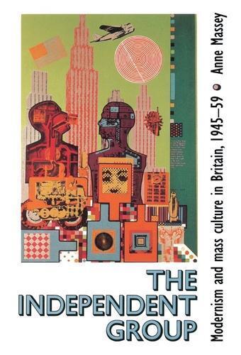 Thumbnail - Anne Massey The Independent Group (taschenbuch)