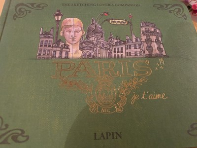 Paris, Je T'aime.: The Sketching Lover's Companion by French illustrator, Lapin