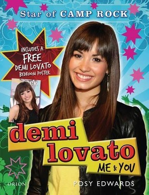 Demi Lovato: Me And You: Star Of Camp Rock by Edwards, Posy Hardback Book The