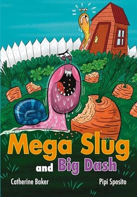 Mega Slug And Big Dash -  NEW Catherine Baker 2025