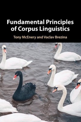 Fundamental Principles of Corpus Linguistics by Tony McEnery Paperback Book