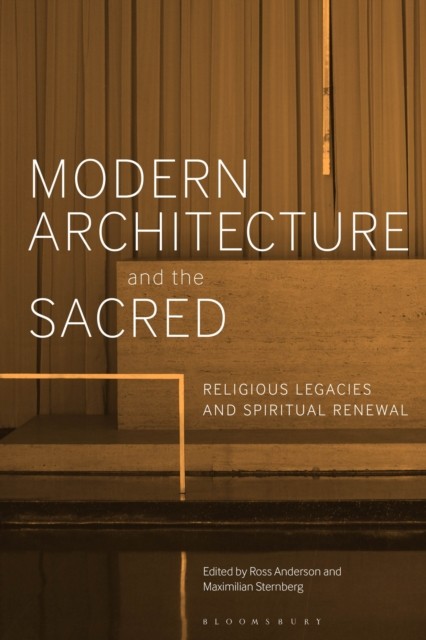 Modern Architecture and the Sacred (Paperback Book)