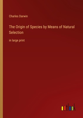 The Origin of Species by Means of Natural Selection | Charles Darwin | Buch