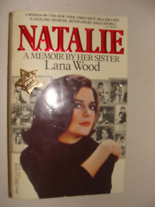 Natalie : A Memoir by Her Sister by Lana Wood (1985, Paperback ...