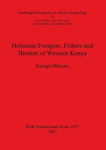 Karega Mnene Holocene Foragers Fishers And Herders Of Western Keny