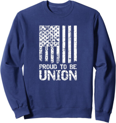 Proud to be Union Skilled Labor Worker US Flag Gift Unisex Crewneck Sweatshirt
