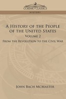 John Bach Mcmaster | A History Of The People Of The United States | Taschenbuch