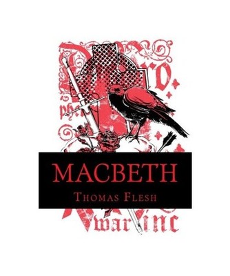 Macbeth: The Novelization [Shakespeare's Classic Play Retold As a Novel] 