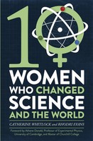 Ten Women Who Changed Science, And The World | Catherine Whitlock (U. A.) | Buch