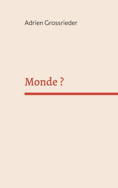 Monde ? Adrien Grossrieder Taschenbuch FranzöSisch 2024 Books on Demand Gmbh-image