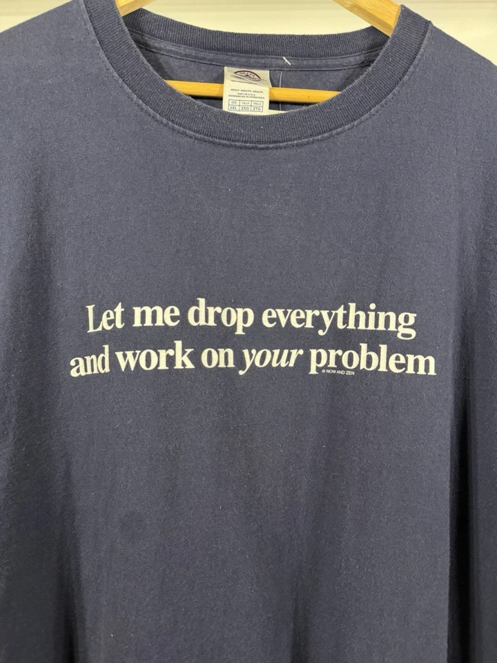 Camiseta vintage Y2K "Déjame dejarlo todo y trabaja en tu problema" XXL diciendo Foto 2 de 3