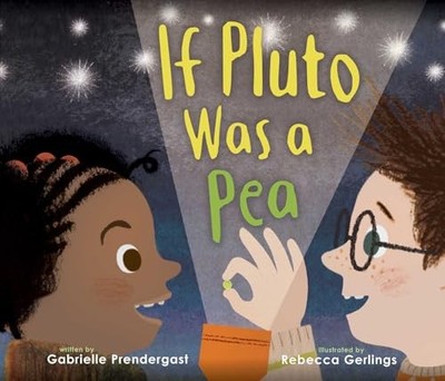 If Pluto Was a Pea, Prendergast, Gabrielle