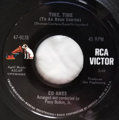 Ed Ames - Time, Time (Tu As Beau Sourire) / One Little Girl At A Time - RCA Vict