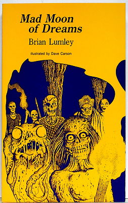 BRIAN LUMLEY's MAD MOON OF DREAMS  1st ed. trade pb (S&S in HPL's Dreamworld) 