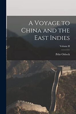Pehr - A Voyage to China and the East Indies  Volume II - New paperbac - X555z