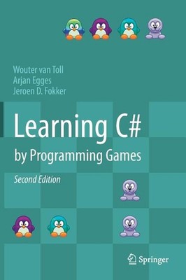 Learning C# by Programming Games by Wouter van Toll (English) Hardcover Book