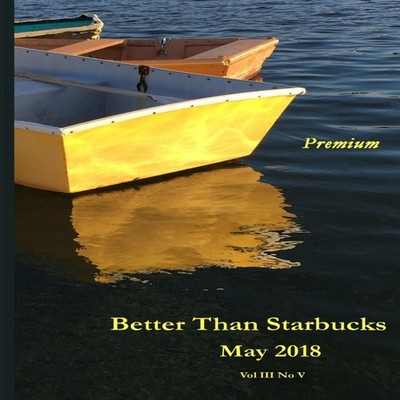 Better Than Starbucks May 2018 Premium Better Than Starbucks Pape