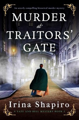 Murder At Traitors' Gate: An Utterly Compelling Historical M...
