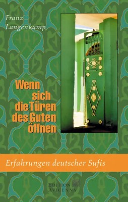Wenn sich die Türen des Guten öffnen