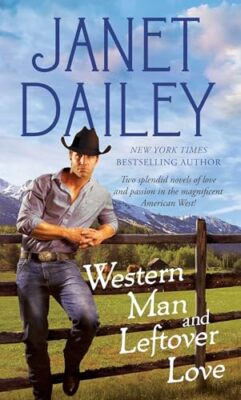 Dailey - Western Man and Leftover Love - New paperback or softback - X555z