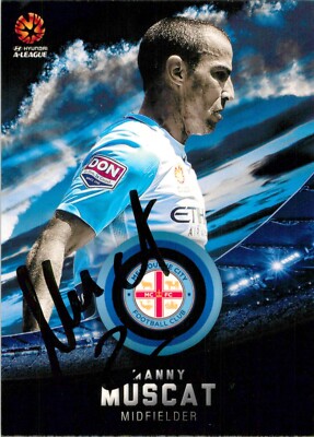 Signed 2016 2017 MELBOURNE CITY FC A-League Card MANNY MUSCAT