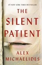 The Silent Patient - Hardcover By Michaelides, Alex - VERY GOOD