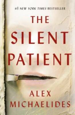 The Silent Patient - Hardcover By Michaelides, Alex - VERY GOOD